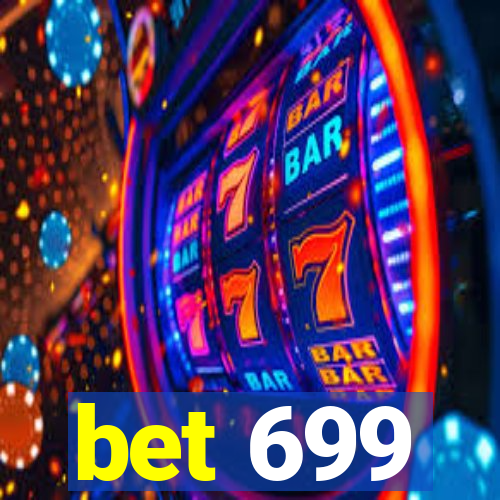 bet 699
